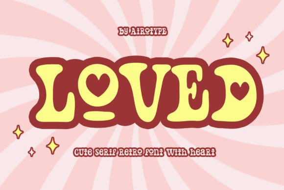 Loved: A Playful Retro Serif for Creative Branding