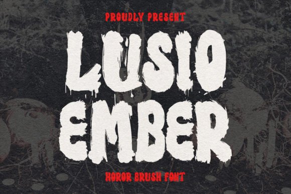 Lusio Ember: The Ultimate Horror Brush Font for Bold Designs
